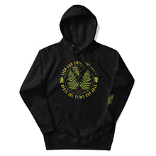 Load image into Gallery viewer, Stop &amp; Smell the Cedar Hoodie